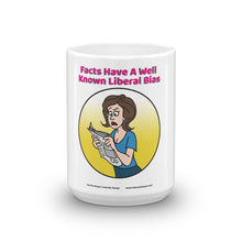 Load image into Gallery viewer, Facts Have A Liberal Bias Mug